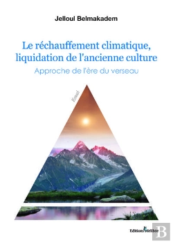 Bertrand.pt - Le Rechauffement Climatique, Liquidation De L'Ancienne Culture : Approche De L'Ere Du Verseau