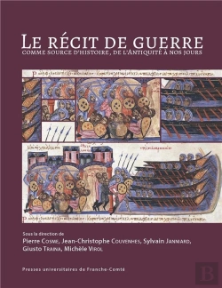 Bertrand.pt - Le Récit De Guerre Comme Source D'Histoire, De L'Antiquité À Nos Jours