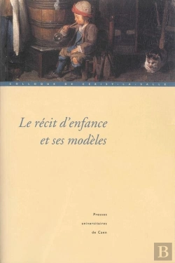 Bertrand.pt - Le Récit D'Enfance Et Ses Modèles