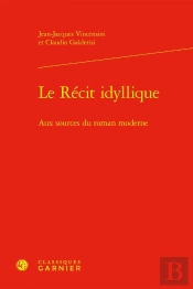 Le Récit Idyllique : Aux Sources Du Roman Moderne