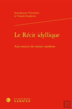 Bertrand.pt - Le Récit Idyllique : Aux Sources Du Roman Moderne