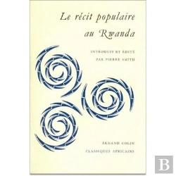 Bertrand.pt - Le Récit Populaire Au Rwanda