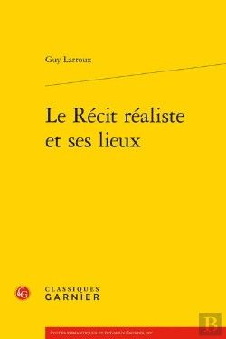 Bertrand.pt - Le Recit Realiste Et Ses Lieux