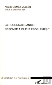 Le Reconnaissance : Réponse À Quels Problèmes ?