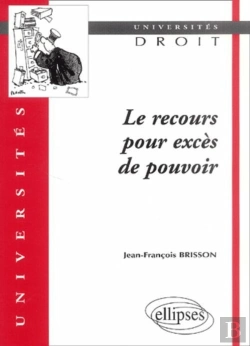Bertrand.pt - Le Recours Pour Excès De Pouvoir