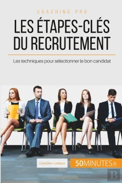 Bertrand.pt - Le Recrutement, Comment Ça Marche ? 5 Étapes-Clés Pour Sélectionner Le Bon Candidat