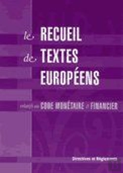 Bertrand.pt - Le Recueil De Textes Européens Relatifs Au Code Monétaire Et Financier