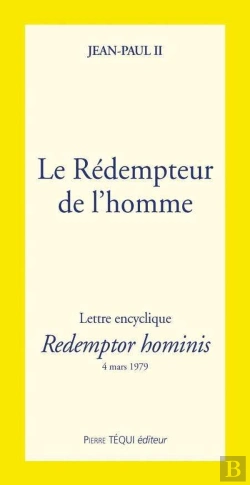 Bertrand.pt - Le Rédempteur De L'Homme - Redemptor Hominis : Lette Encyclique Du 4 Mars 1979