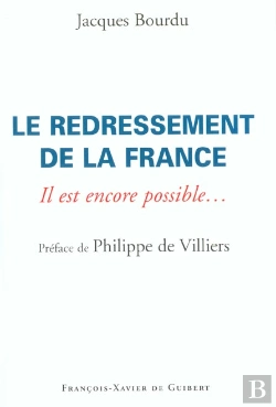 Bertrand.pt - Le Redressement De La France : Il Est Encore Possible...