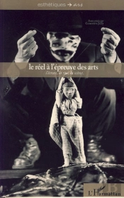 Le Réel À L'Épreuve Des Arts ; L'Écran, La Rue, La Scène