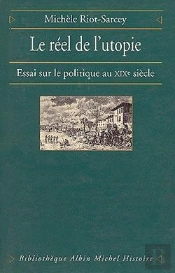 Le Réel De L'Utopie ; Essai Sur Le Politique Au Xixe Siècle