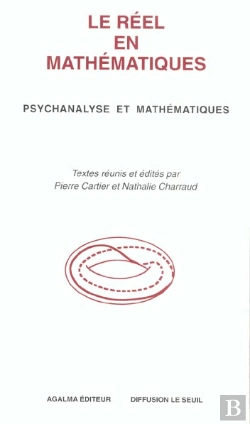 Bertrand.pt - Le Reel En Mathematiques ; Psychanalyse Et Mathematiques