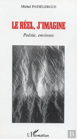 Bertrand.pt - Le Reel, J'Imagine ; Poesie, Environs