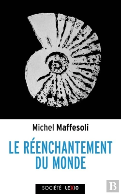 Bertrand.pt - Le Réenchantement Du Monde : Une Éthique Pour Notre Temps