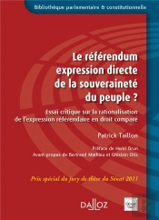 Le Référendum, Expression Directe De La Souveraineté Du Peuple ? Essai Critique Sur La Rationalisation De L'Expression Référendaire En Droit Comparé