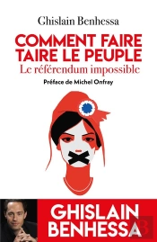 Le Référendum Impossible : Comment Faire Taire Le Peuple