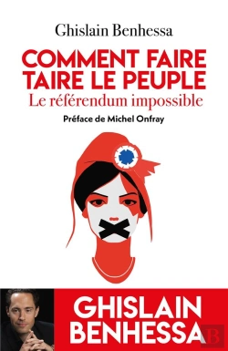 Bertrand.pt - Le Référendum Impossible : Comment Faire Taire Le Peuple