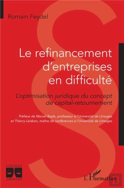 Bertrand.pt - Le Refinancement D'Entreprises En Difficulté : L'Optimisation Juridique Du Concept De Capital-Retournement