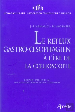Bertrand.pt - Le Reflux Gastro-Oesophagien A L'Ere De Coelioscopie