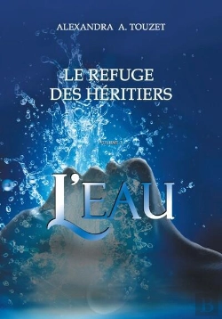 Bertrand.pt - Le Refuge Des Héritiers T.2 : L'Eau