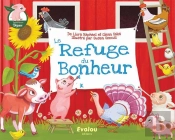 Le Refuge Du Bonheur