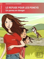 Le Refuge Pour Les Poneys ; Un Poney En Danger