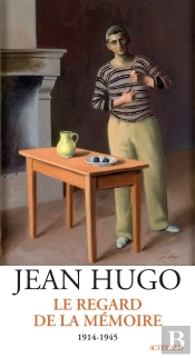Le Regard De La Mémoire, 1914-1945