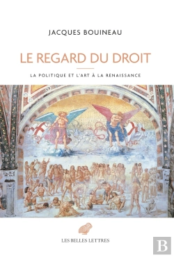 Bertrand.pt - Le Regard Du Droit : La Politique Et L'Art À La Renaissance