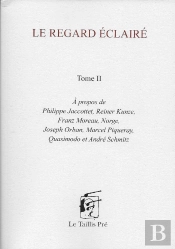 Le Regard Éclairé T.2
