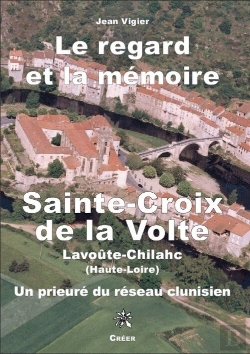 Bertrand.pt - Le Regard Et La Mémoire, Saint-Croix De La Volte - Lavoûte-Chilhac