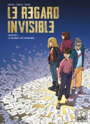 Le Regard Invisible Tome 1 : La Marque Des Souvenirs
