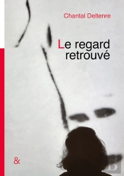 Le Regard Retrouvé