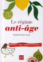 Le Regime Anti Age Boostez Votre Capital Jeunesse