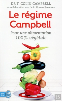 Bertrand.pt - Le Régime Campbell ; Pour Une Alimentation 100% Végétale