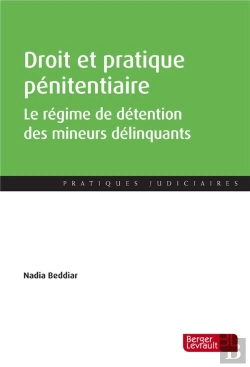 Bertrand.pt - Le Régime De Détention Des Mineurs ; Droit Et Pratique Pénitentiaire
