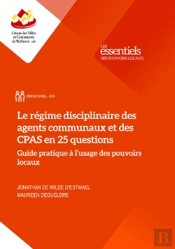 Bertrand.pt - Le Régime Disciplinaire Des Agents Communaux Et Des Cpas En 25 Questions : Guide Pratique À L'Usage Des Pouvoirs Locaux