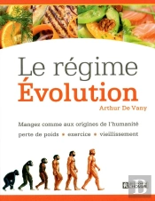 Le Régime Évolution ; Mangez Comme Aux Origines De L'Humanité