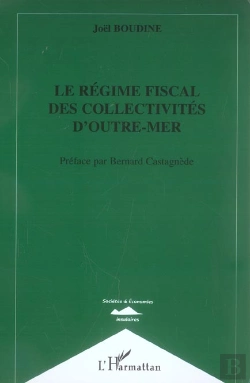 Bertrand.pt - Le Regime Fiscal Des Collectivites D'Outre-Mer