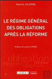 Le Régime Général Des Obligations Après La Réforme