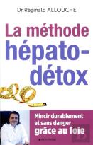 Le Regime Hepato-Detox - Mincir Durablement Et Sans Danger Grace Au Foie