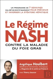 Le Régime Nash ; Contre La Maladie Du Foie Gras