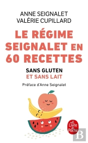 Le Régime Seignalet En 60 Recettes Sans Gluten Et Sans Lait