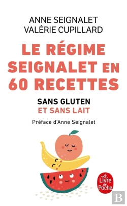 Bertrand.pt - Le Régime Seignalet En 60 Recettes Sans Gluten Et Sans Lait