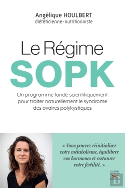 Bertrand.pt - Le Regime Sopk : Un Programme Fondé Scientifiquement Pour Traiter Naturellement Le Syndrome Des Ovaires Polykystiques
