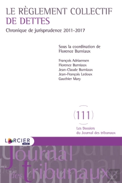 Bertrand.pt - Le Règlement Collectif De Dettes ; Chronique De Jurisprudence 2011-2017