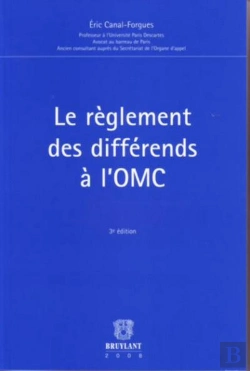 Bertrand.pt - Le Règlement Des Différents À L'Omc (3e Édition)