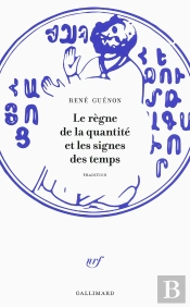 Le Règne De La Quantité Et Les Signes Des Temps