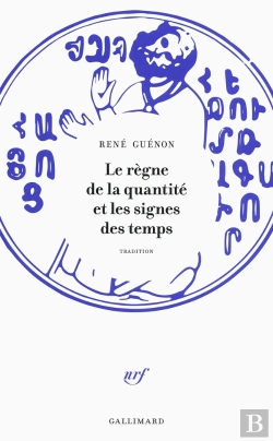 Bertrand.pt - Le Règne De La Quantité Et Les Signes Des Temps