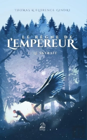 Le Règne De L'Empereur (T.1) : Le Skyraff