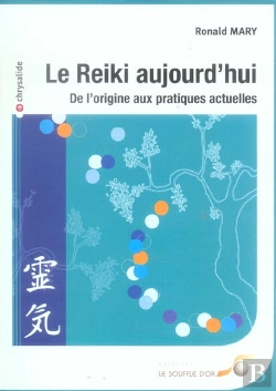Bertrand.pt - Le Reiki Aujourd'Hui ; De L'Origine Aux Pratiques Actuelles